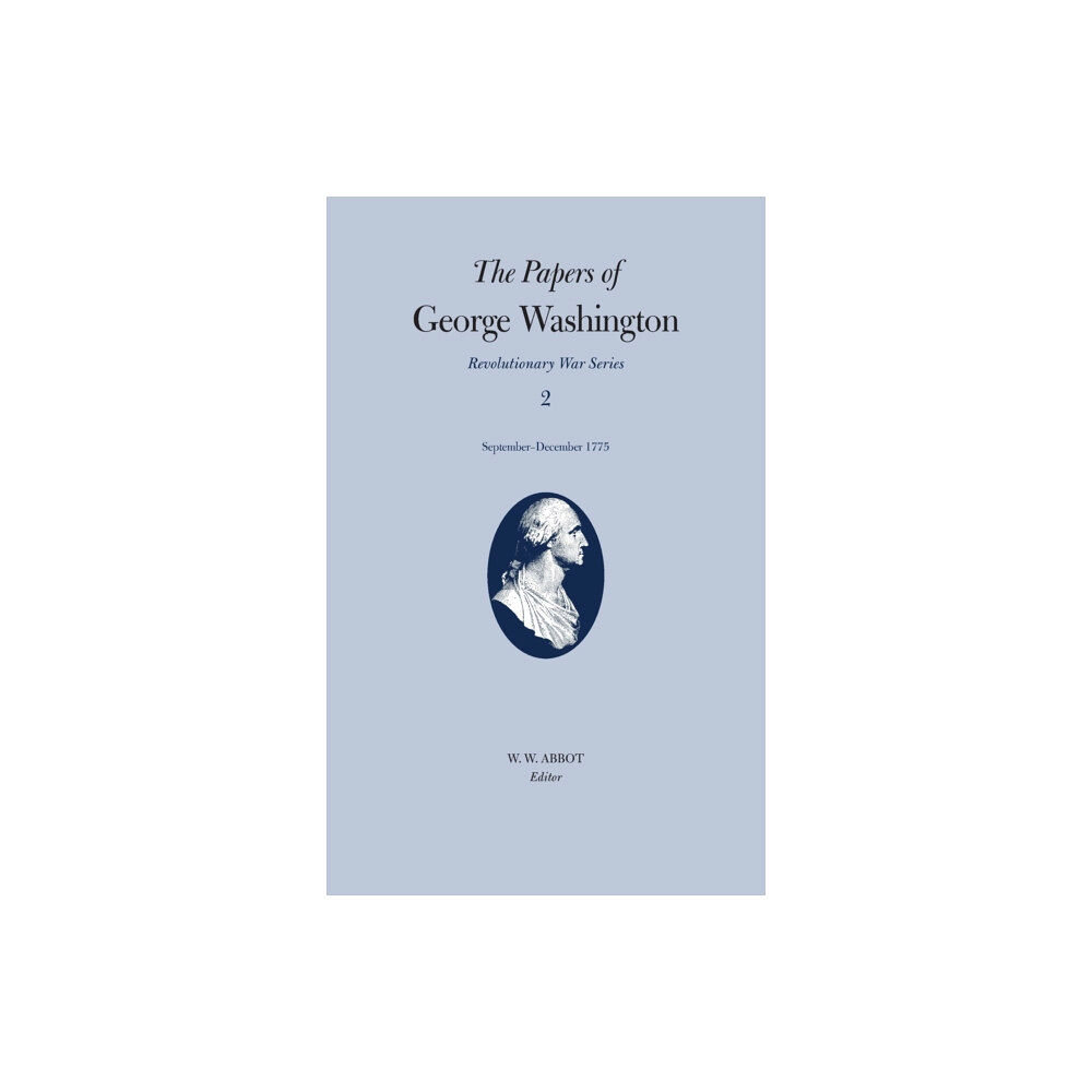 University of Virginia Press The Papers of George Washington v.2; Revolutionary War Series;Sept.-Dec.1775 (inbunden, eng)