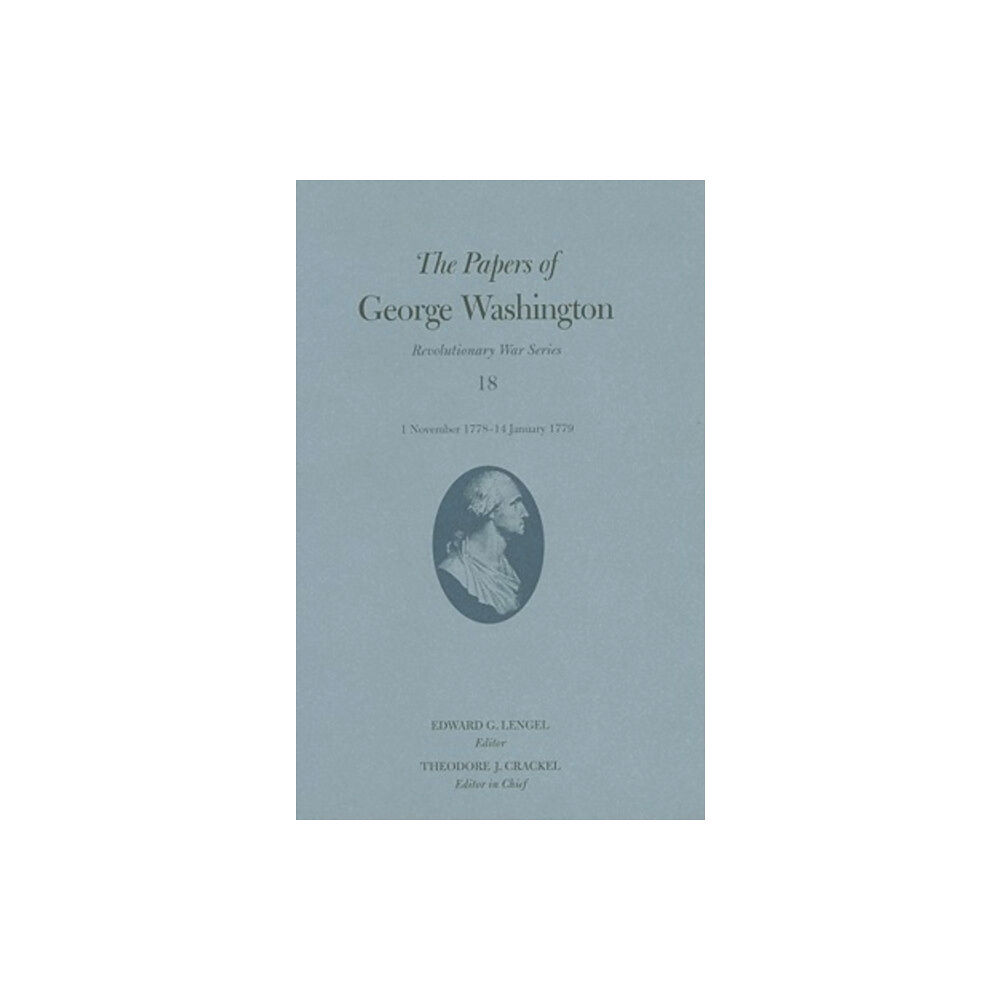 University of Virginia Press The Papers of George Washington  1 November 1778 - 14 January 1779 (inbunden, eng)