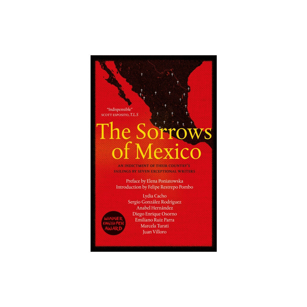 Quercus Publishing The Sorrows of Mexico (häftad, eng)