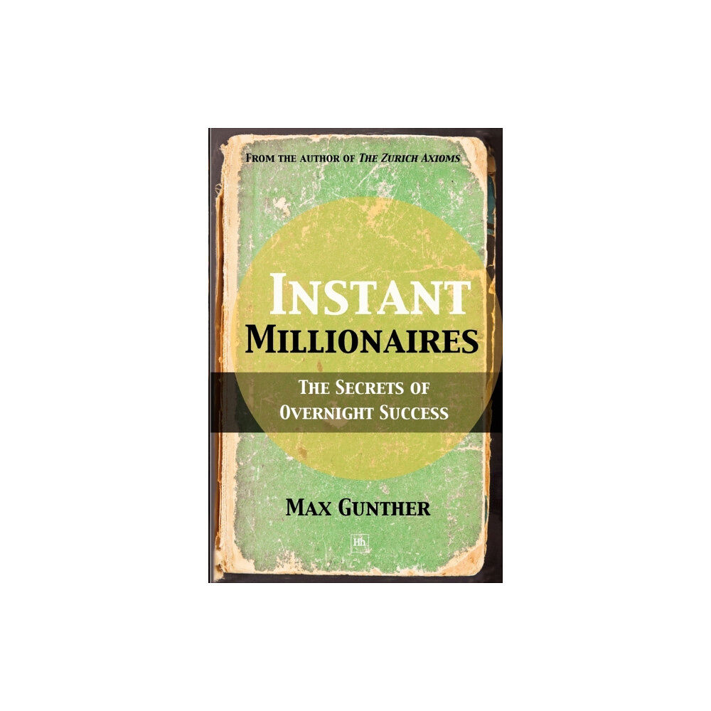 Harriman House Publishing Instant Millionaires (häftad, eng)