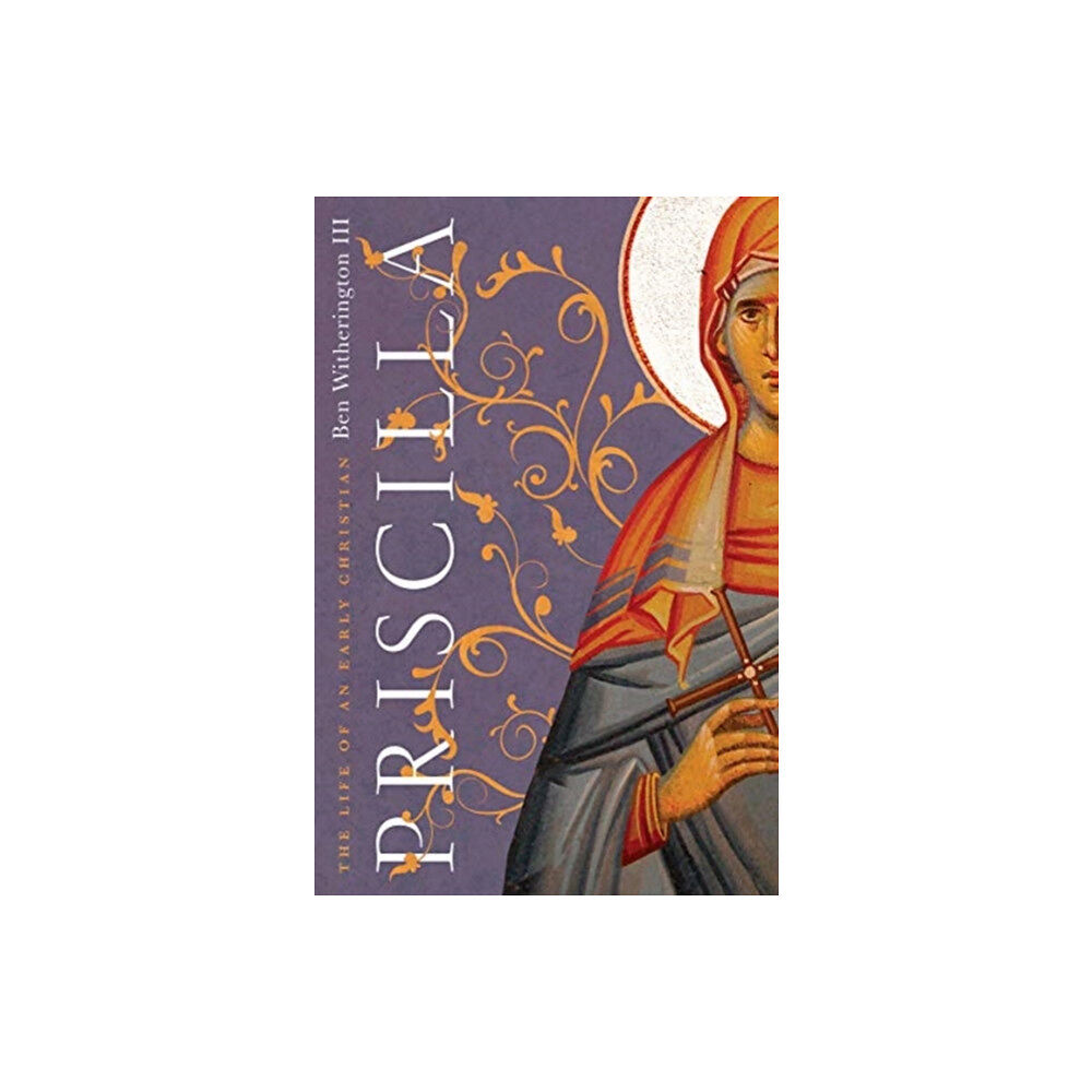 IVP Academic Priscilla – The Life of an Early Christian (häftad, eng)