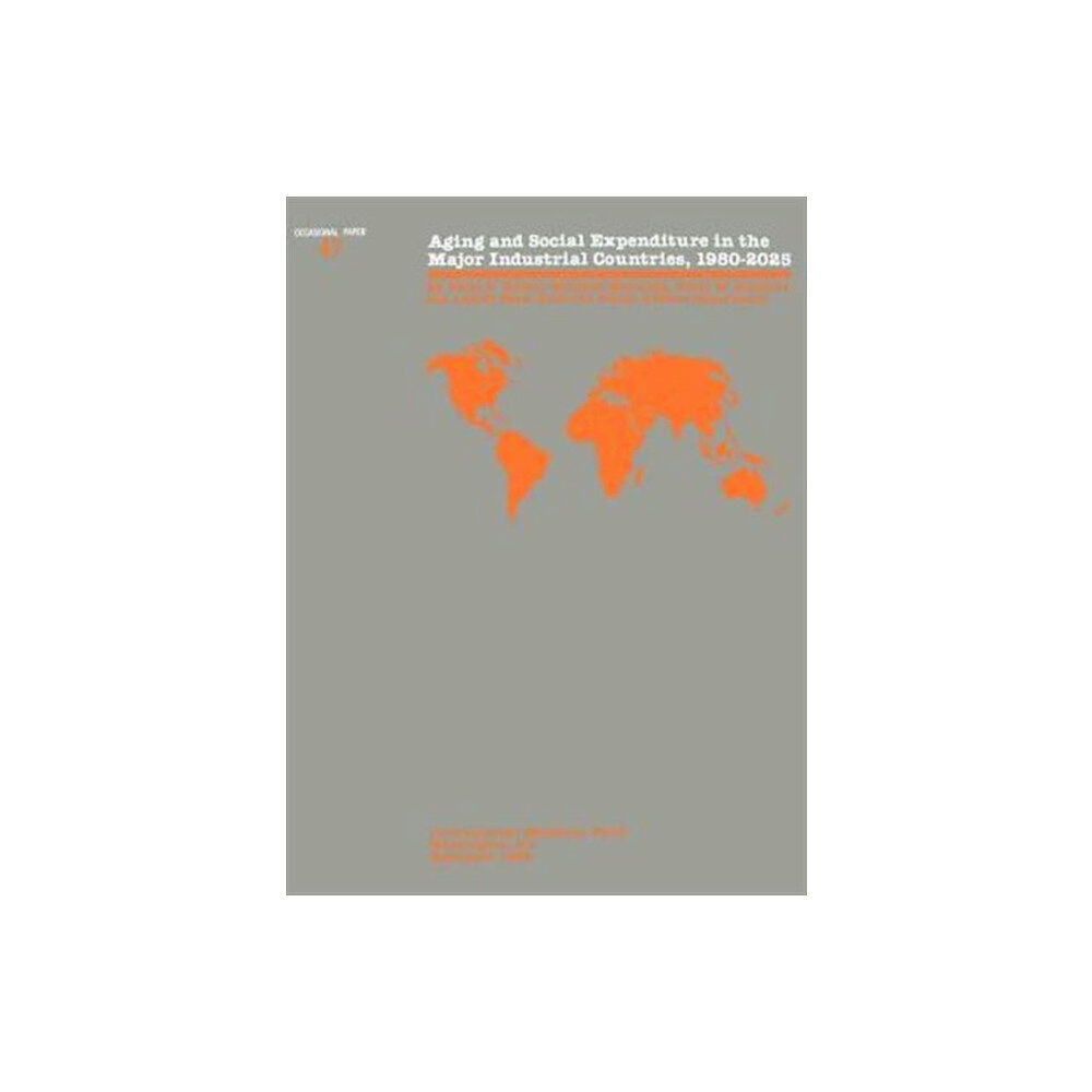 International Monetary Fund (IMF) Occasional Paper No 47; Aging and Social Expenditure in the Major Industrial Countries, 1980-2025 (häftad, eng)