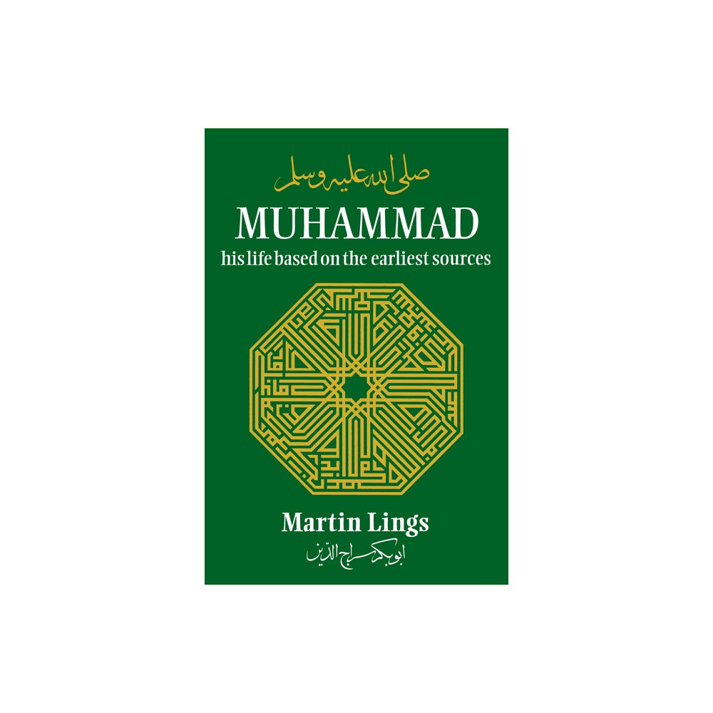 The Islamic Texts Society Muhammad: His Life Based on the Earliest Sources (häftad, eng)