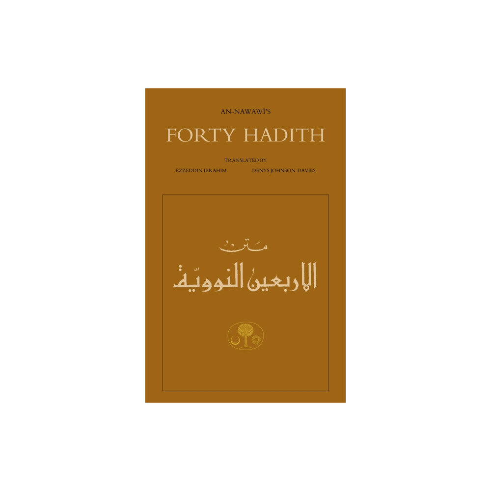 The Islamic Texts Society An-Nawawi's Forty Hadith (häftad, eng)