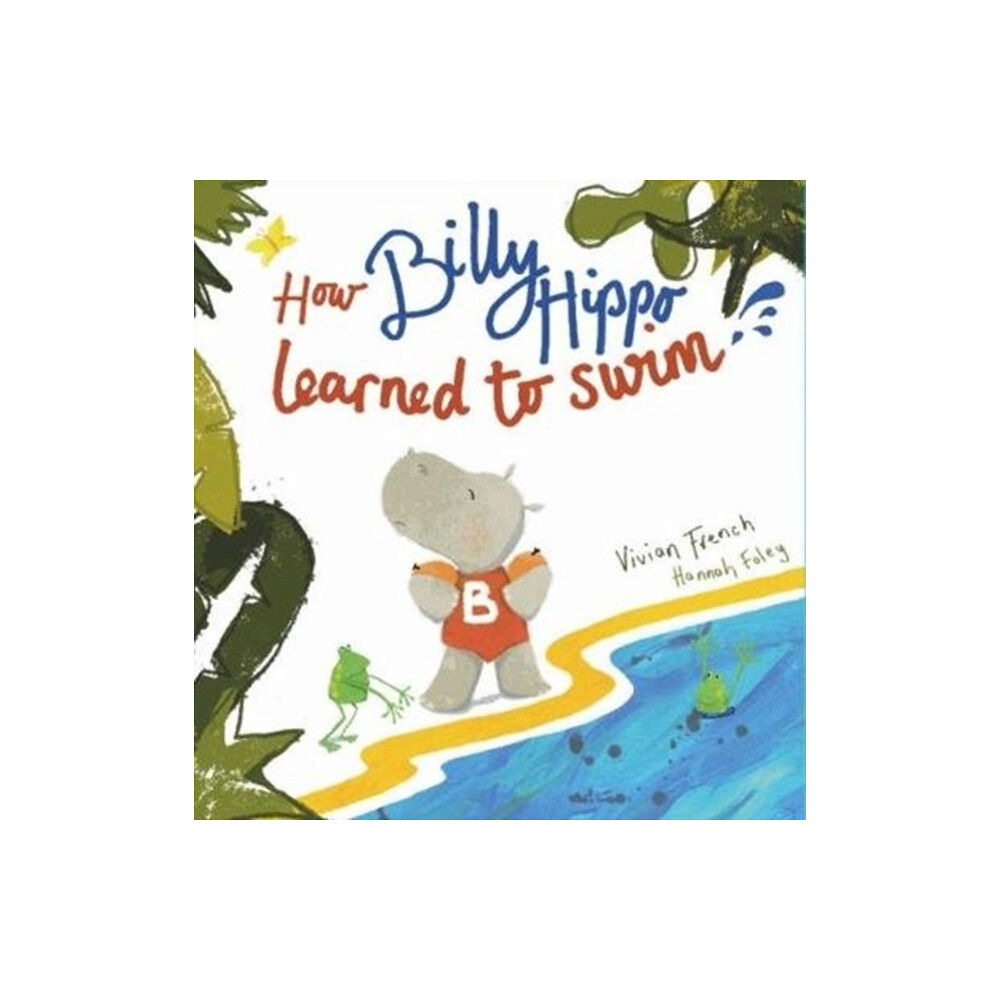 Little Door Books How Billy Hippo Learned To Swim (häftad, eng)