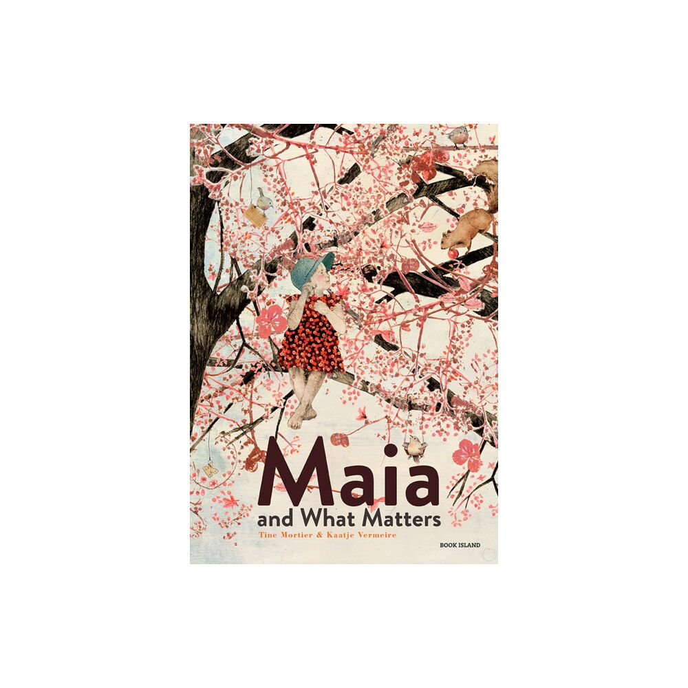 Book Island Ltd Maia and What Matters (inbunden, eng)