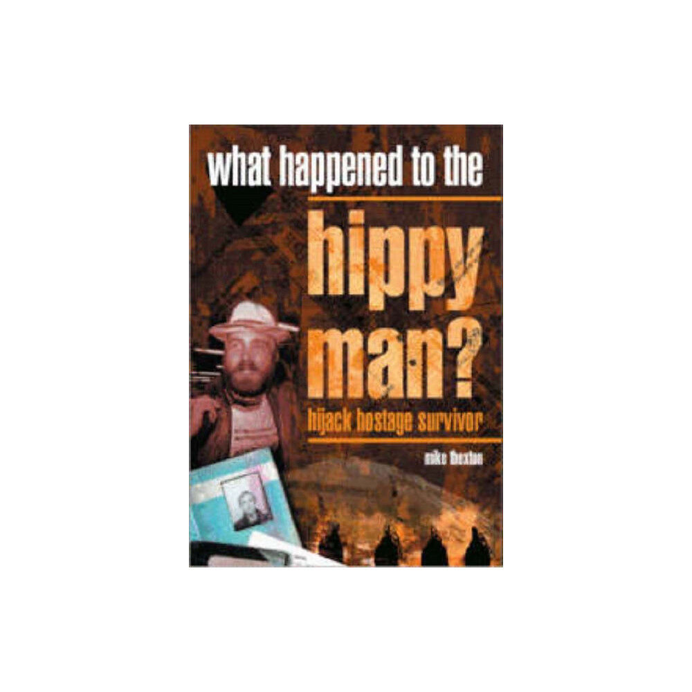 Lanista Partners Ltd What Happened to the Hippy Man? (inbunden, eng)