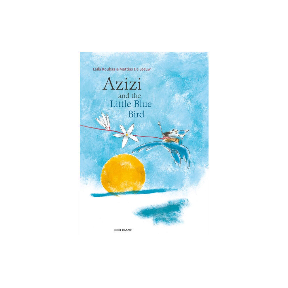 Book Island Ltd Azizi and the Little Blue Bird (inbunden, eng)