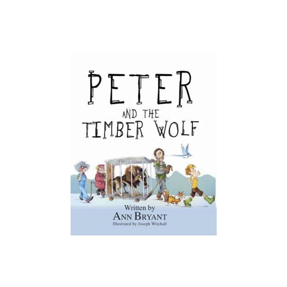 Caboodle Books Limited Peter and the Timber Wolf (häftad, eng)