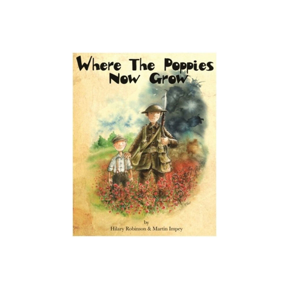 Strauss House Productions Where the Poppies Now Grow (häftad, eng)