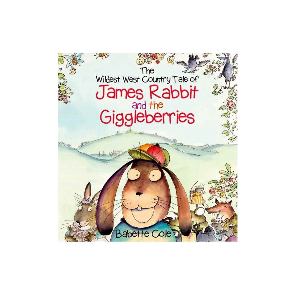 Mabecron Books Ltd The Wild West Country Tale of James Rabbit and the Giggleberries (inbunden, eng)