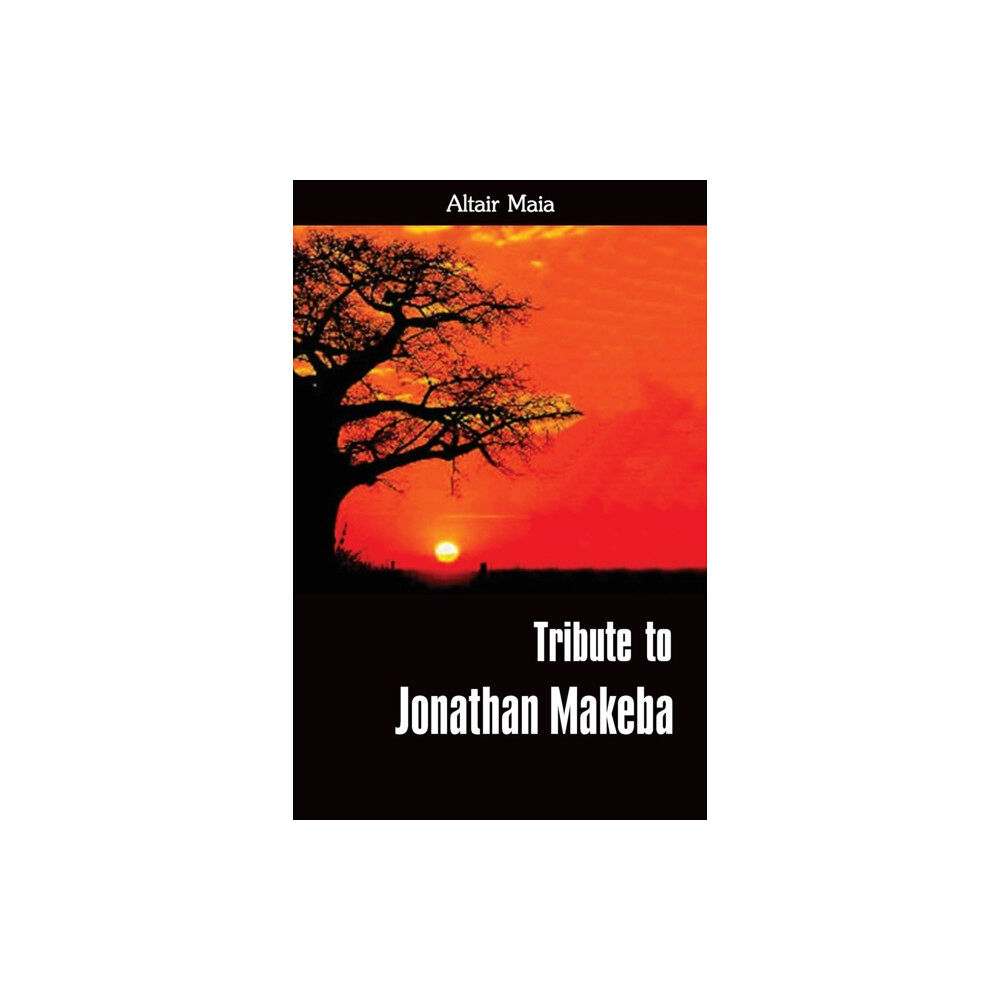 Akasha Publishing Ltd Tribute to Jonathan Makeba (häftad, eng)