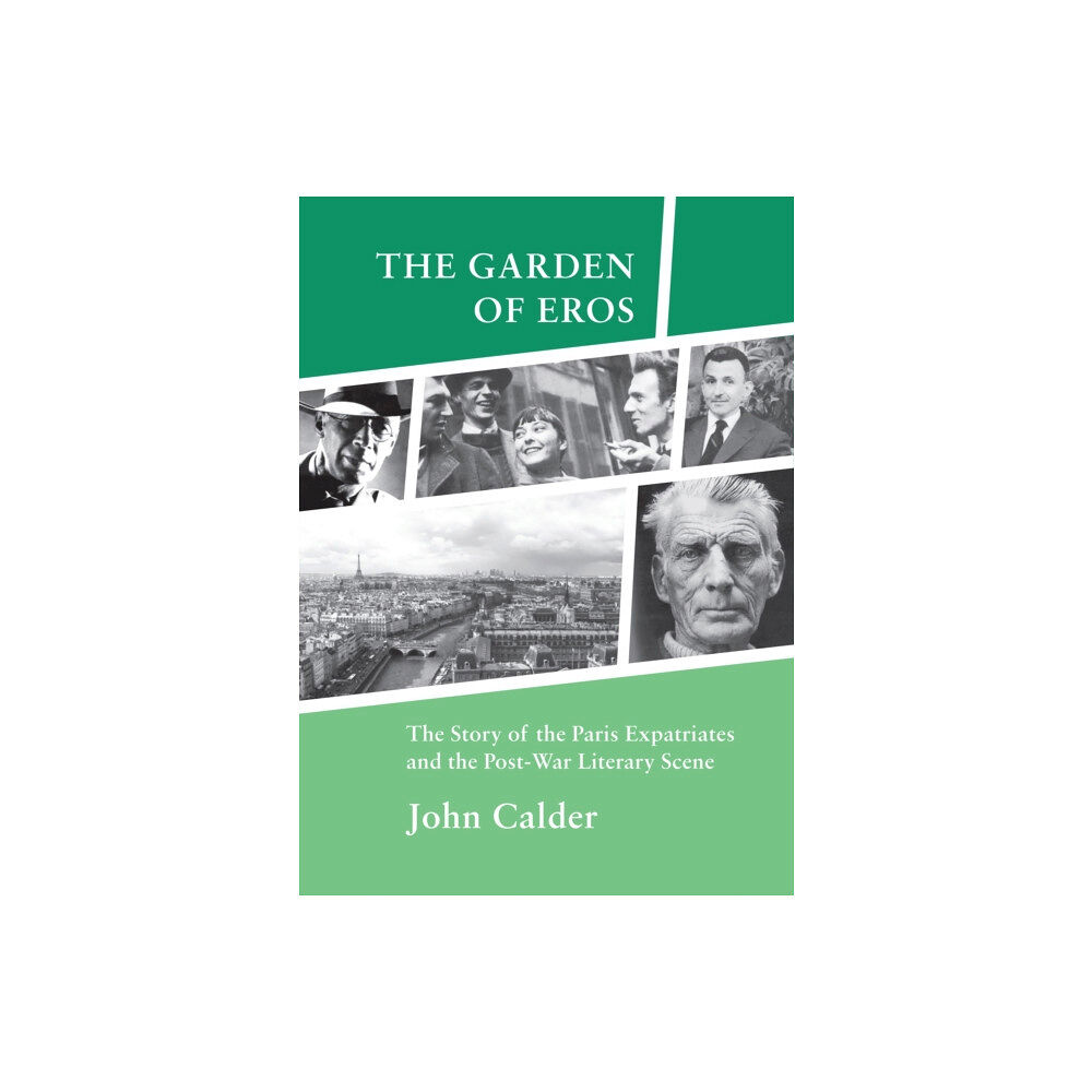 John Calder Publishers Scotland The Garden of Eros (häftad, eng)