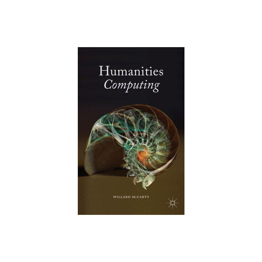 Palgrave macmillan Humanities Computing (häftad, eng)