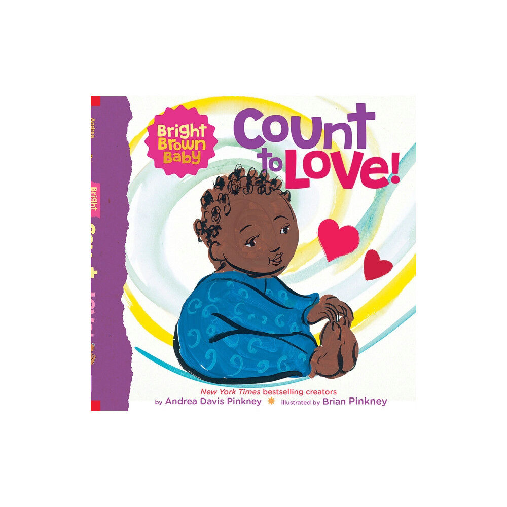 Scholastic US Count to LOVE! (Bright Brown Baby Board Book) (bok, board book, eng)