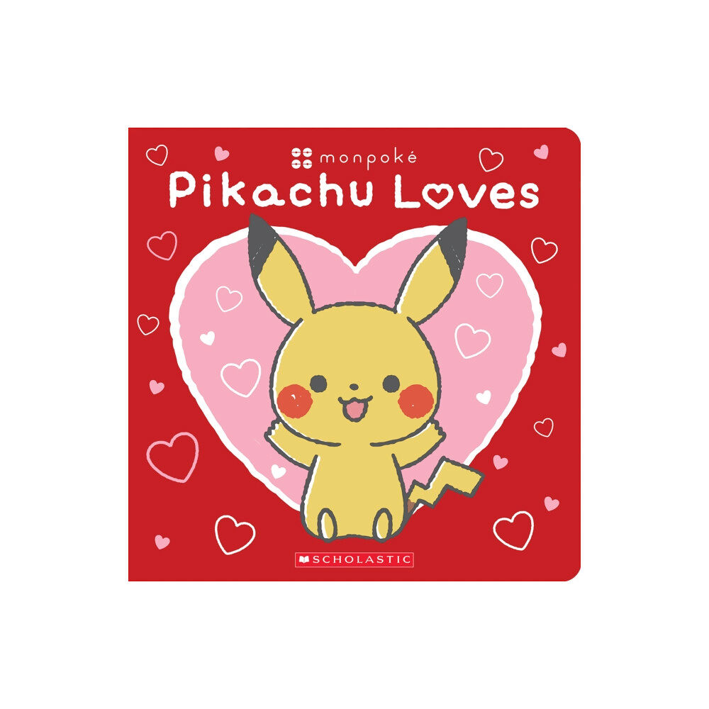 Scholastic US Pikachu Loves (Pokemon: Monpoke Board Book) (bok, board book, eng)