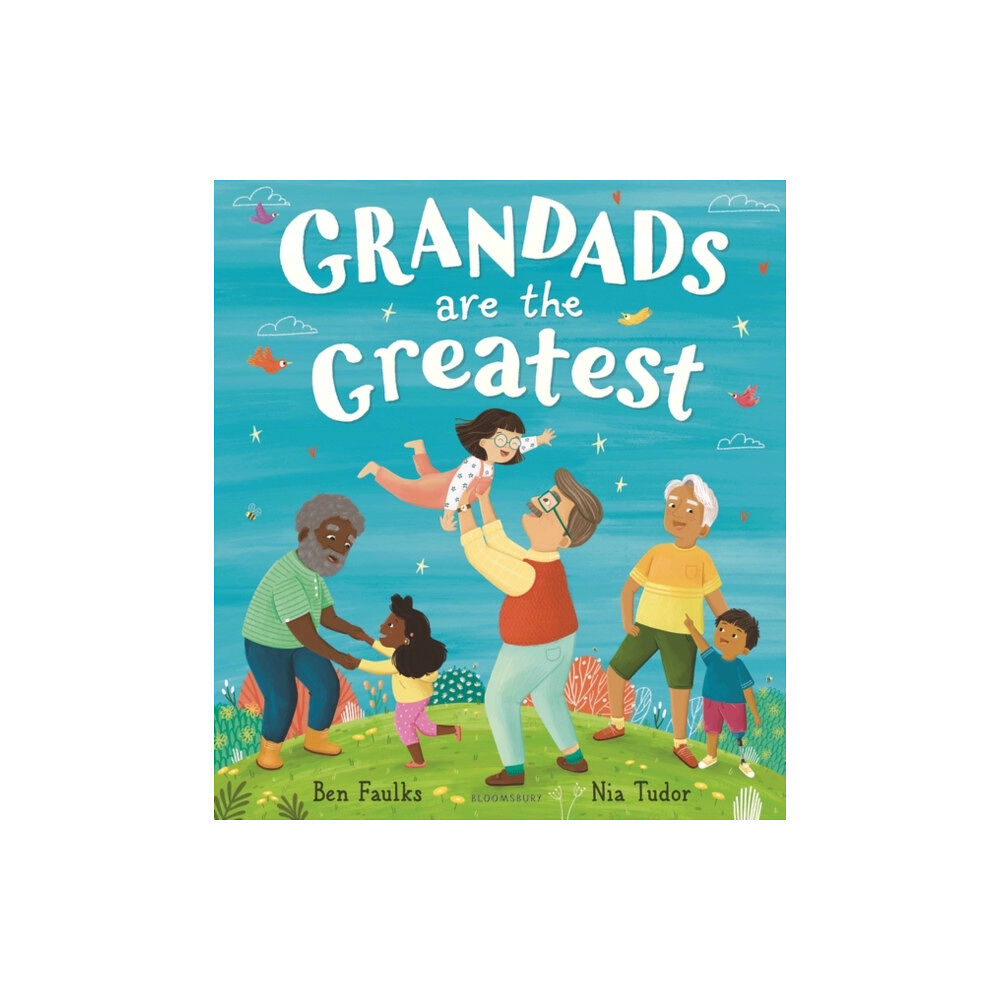 Bloomsbury Publishing PLC Grandads Are the Greatest (häftad, eng)