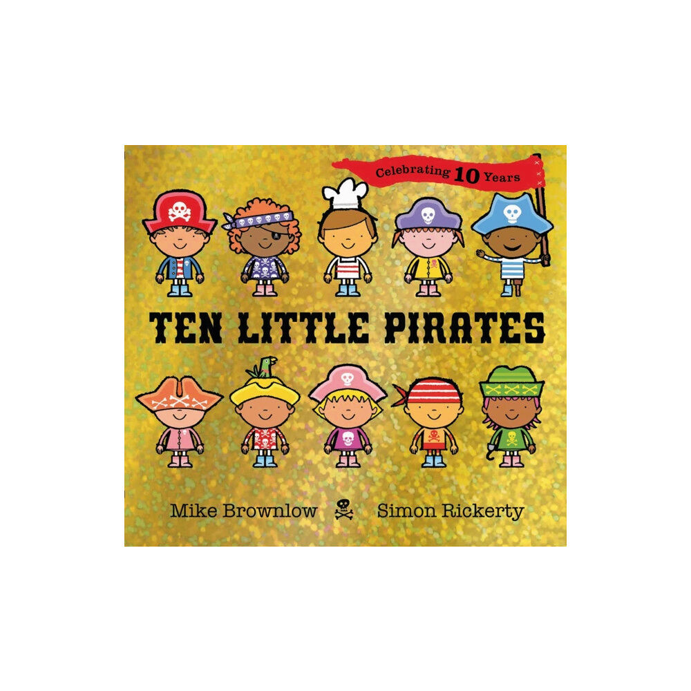 Hachette Children's Group Ten Little Pirates 10th Anniversary Edition (häftad, eng)