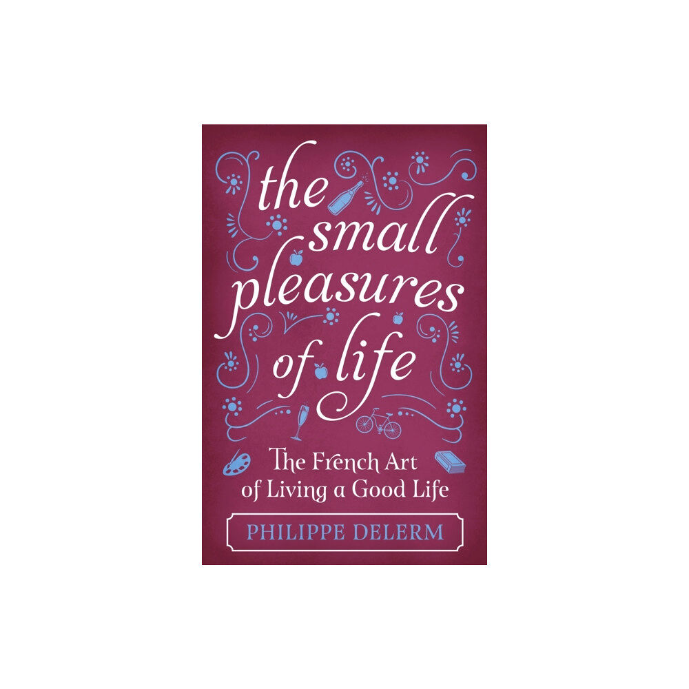 Orion Publishing Co The Small Pleasures Of Life (inbunden, eng)