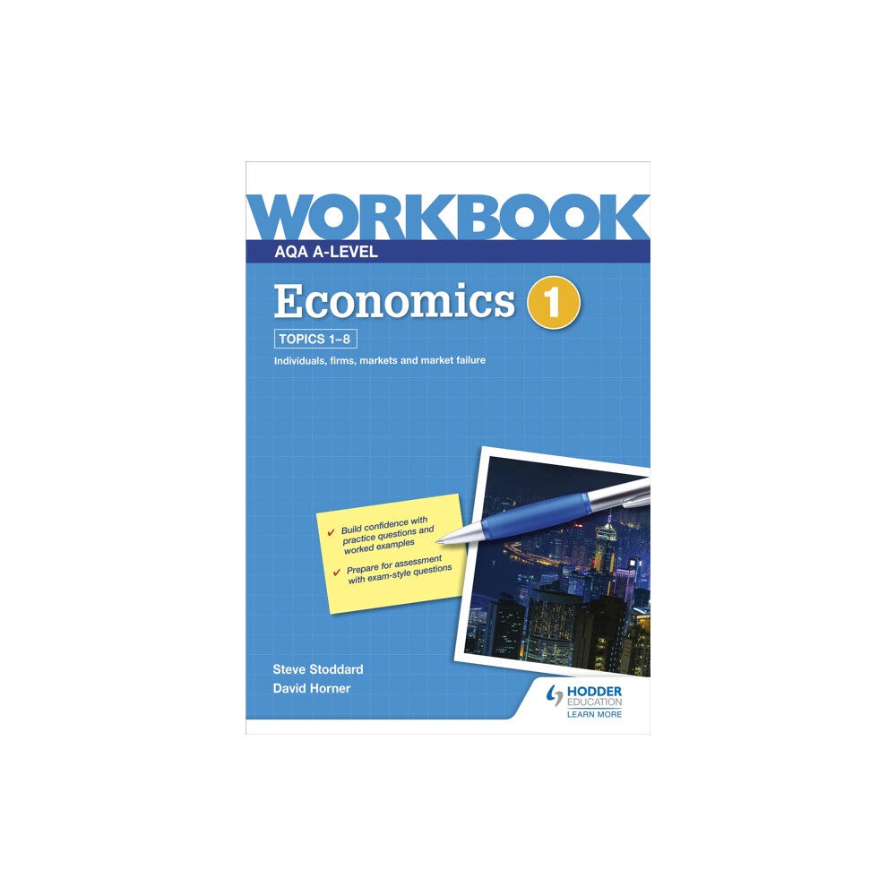 Hodder Education AQA A-Level Economics Workbook 1 (häftad, eng)