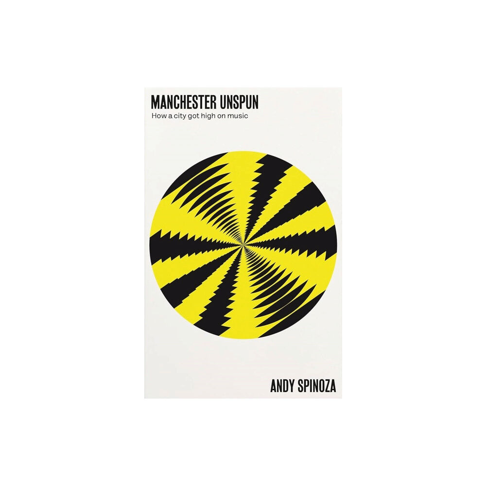 Manchester university press Manchester Unspun (häftad, eng)