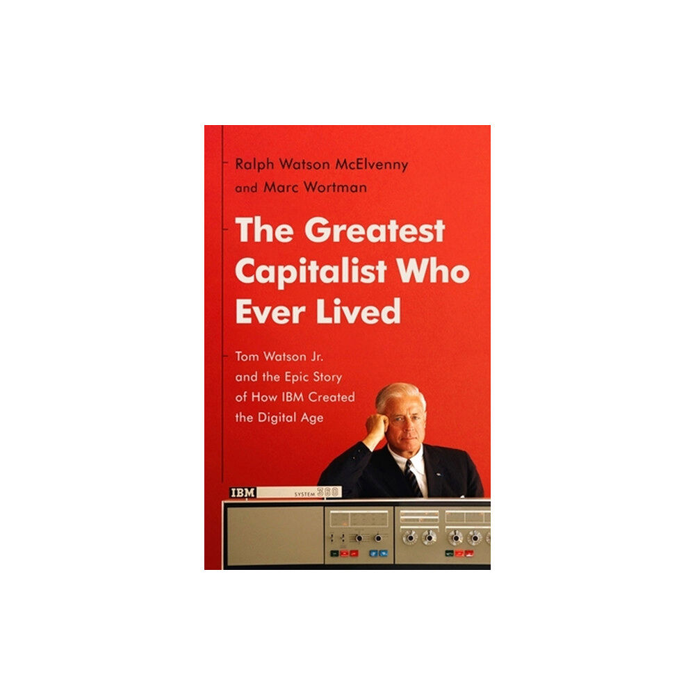 PublicAffairs,U.S. The Greatest Capitalist Who Ever Lived (inbunden, eng)