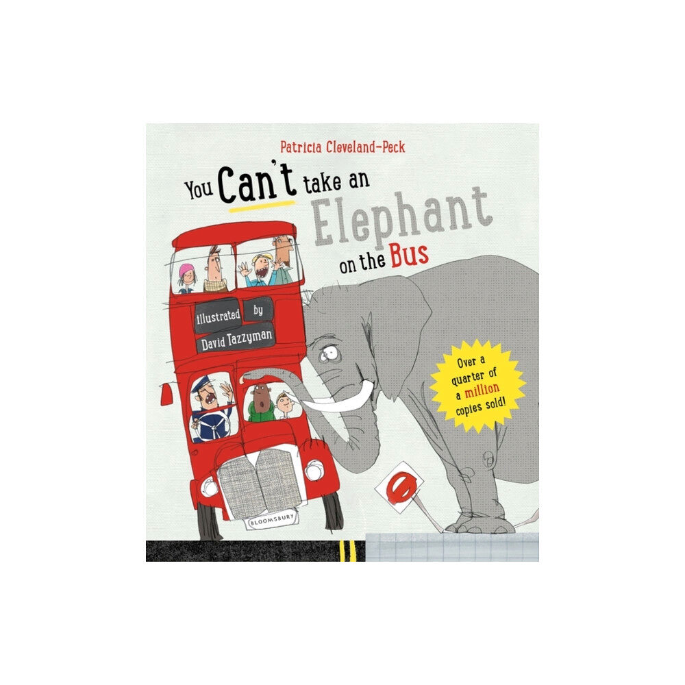 Bloomsbury Publishing PLC You Can't Take An Elephant On the Bus (bok, board book, eng)