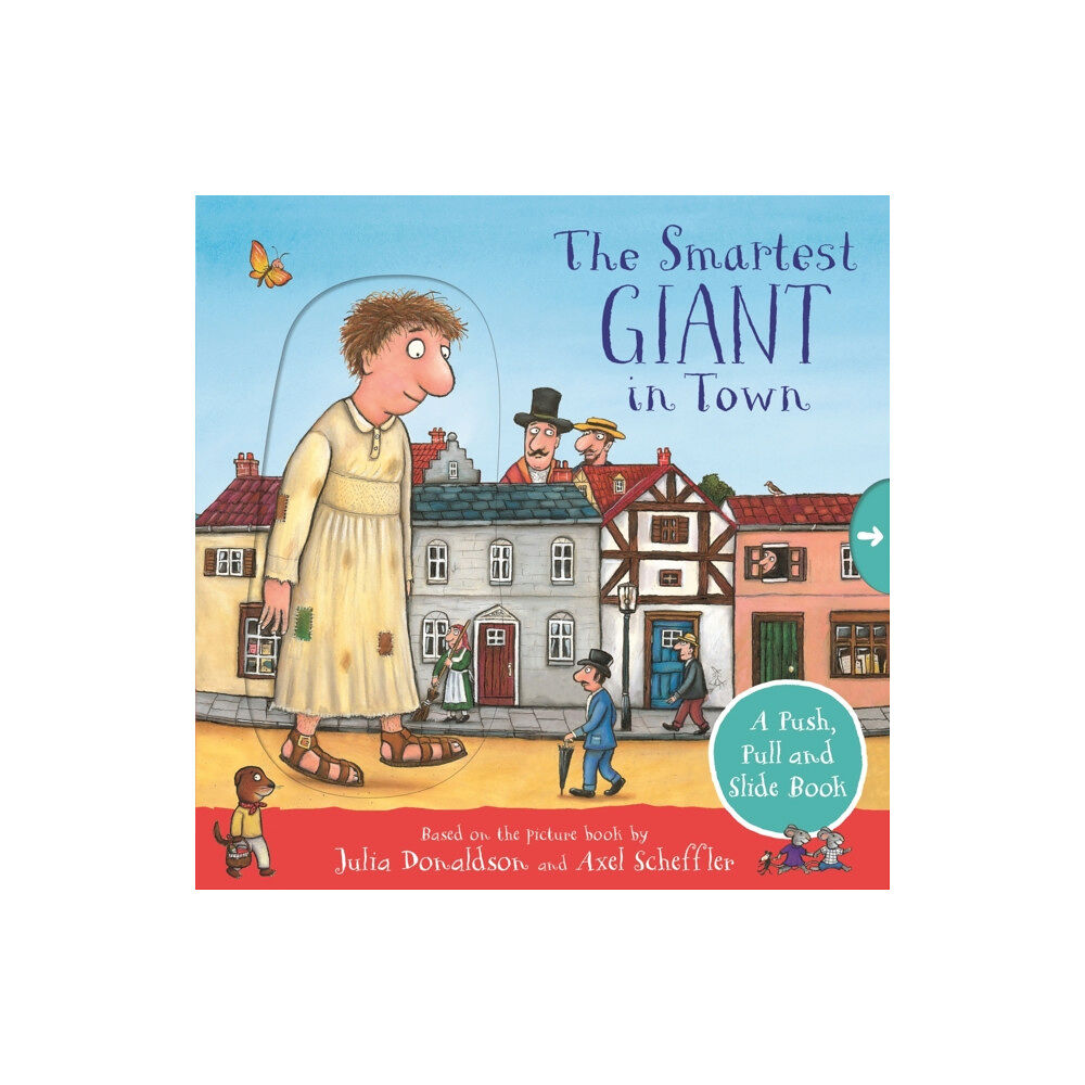 Pan Macmillan The Smartest Giant in Town: A Push, Pull and Slide Book (bok, board book, eng)