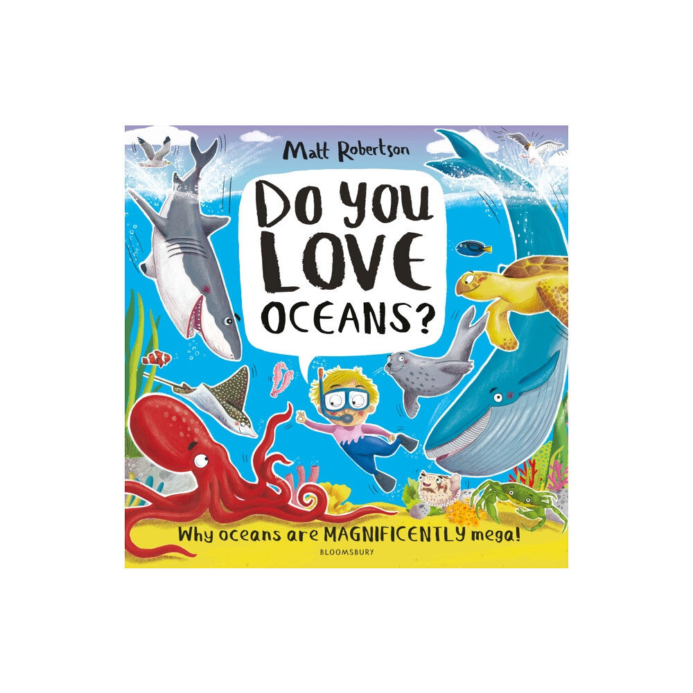 Bloomsbury Publishing PLC Do You Love Oceans? (häftad, eng)