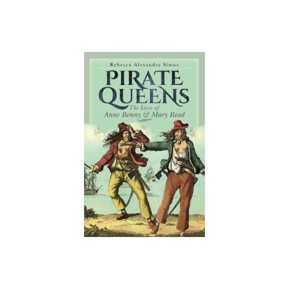 Pen & Sword Books Ltd Pirate Queens (inbunden, eng)