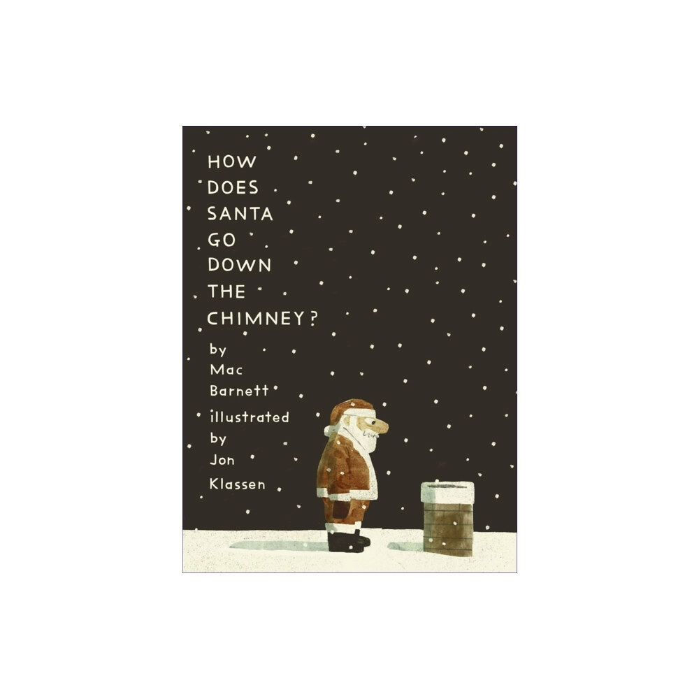 Walker Books Ltd How Does Santa Go Down the Chimney? (inbunden, eng)