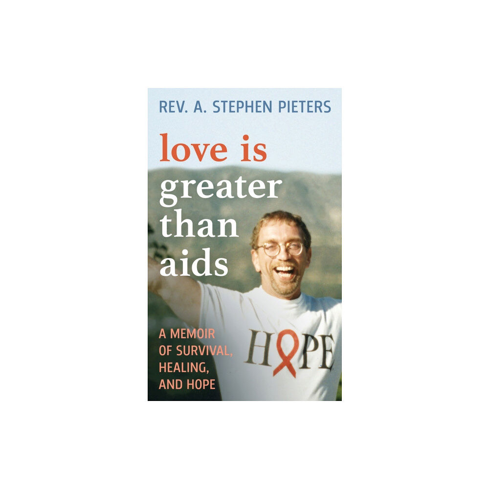 Rowman & littlefield Love is Greater than AIDS (inbunden, eng)