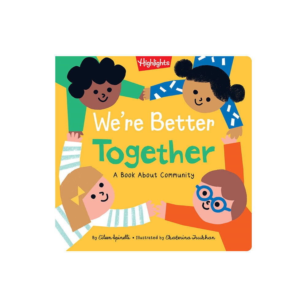 Highlights Press We're Better Together (inbunden, eng)