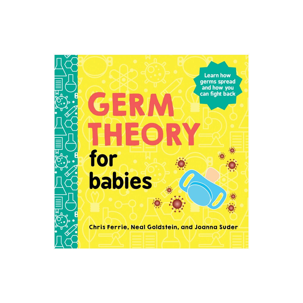 Sourcebooks, Inc Germ Theory for Babies (bok, board book, eng)