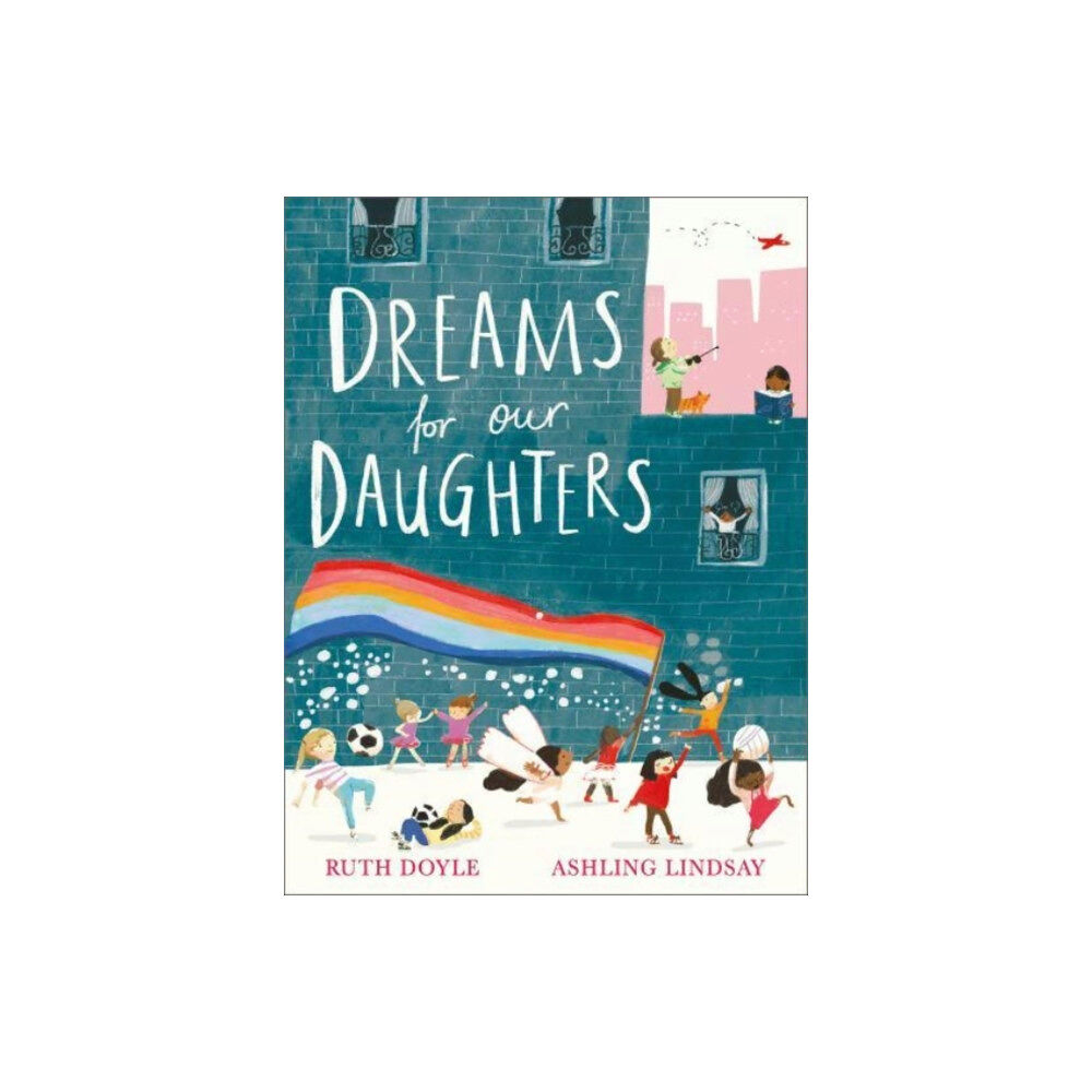 Andersen Press Ltd Dreams for our Daughters (häftad, eng)