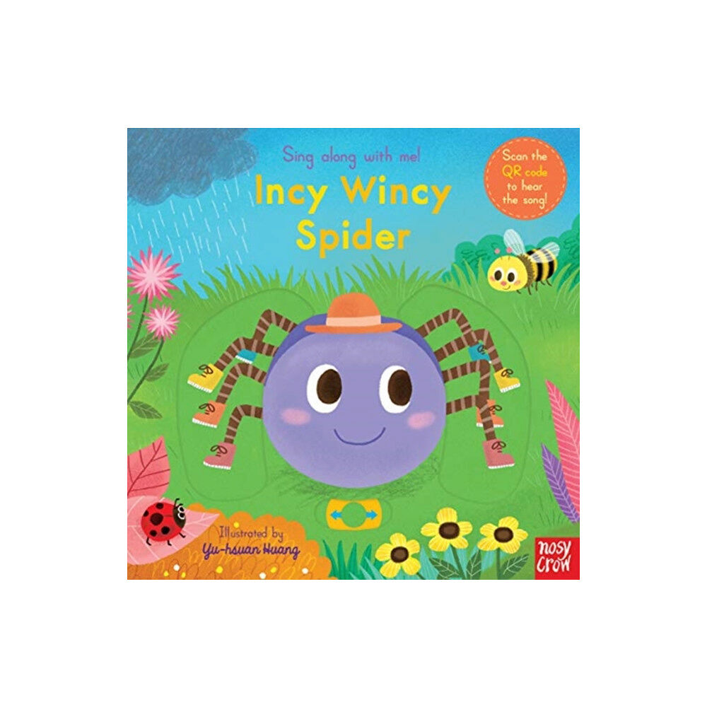 Nosy Crow Ltd Sing Along With Me! Incy Wincy Spider (bok, board book, eng)