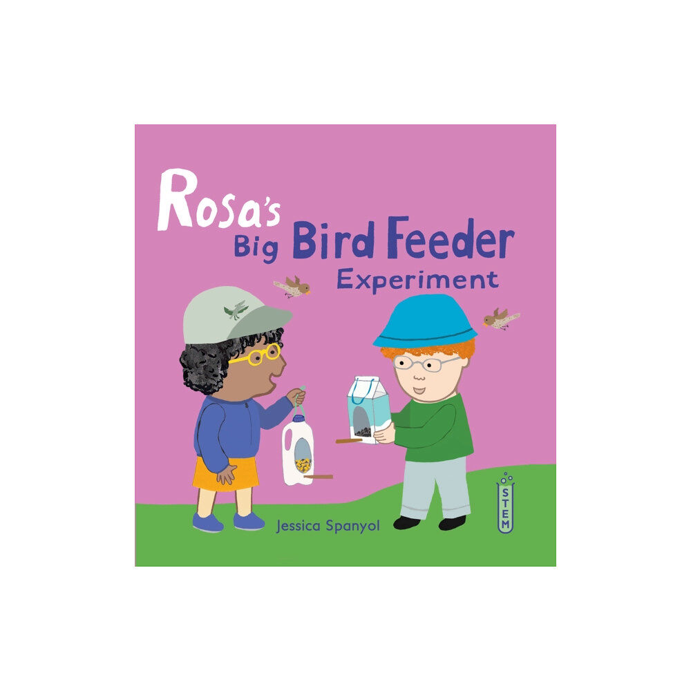 Child's Play International Ltd Rosa's Big Bird Feeder Experiment (inbunden, eng)