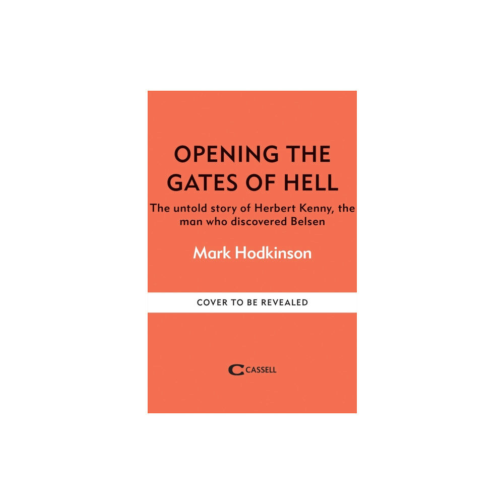 Octopus publishing group Opening The Gates of Hell (inbunden, eng)