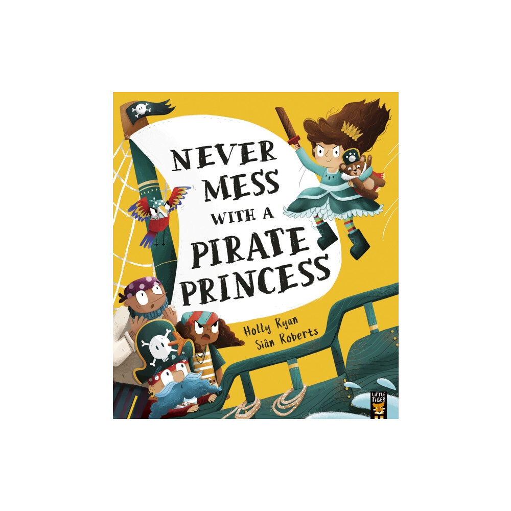 Little Tiger Press Group Never Mess With a Pirate Princess (häftad, eng)