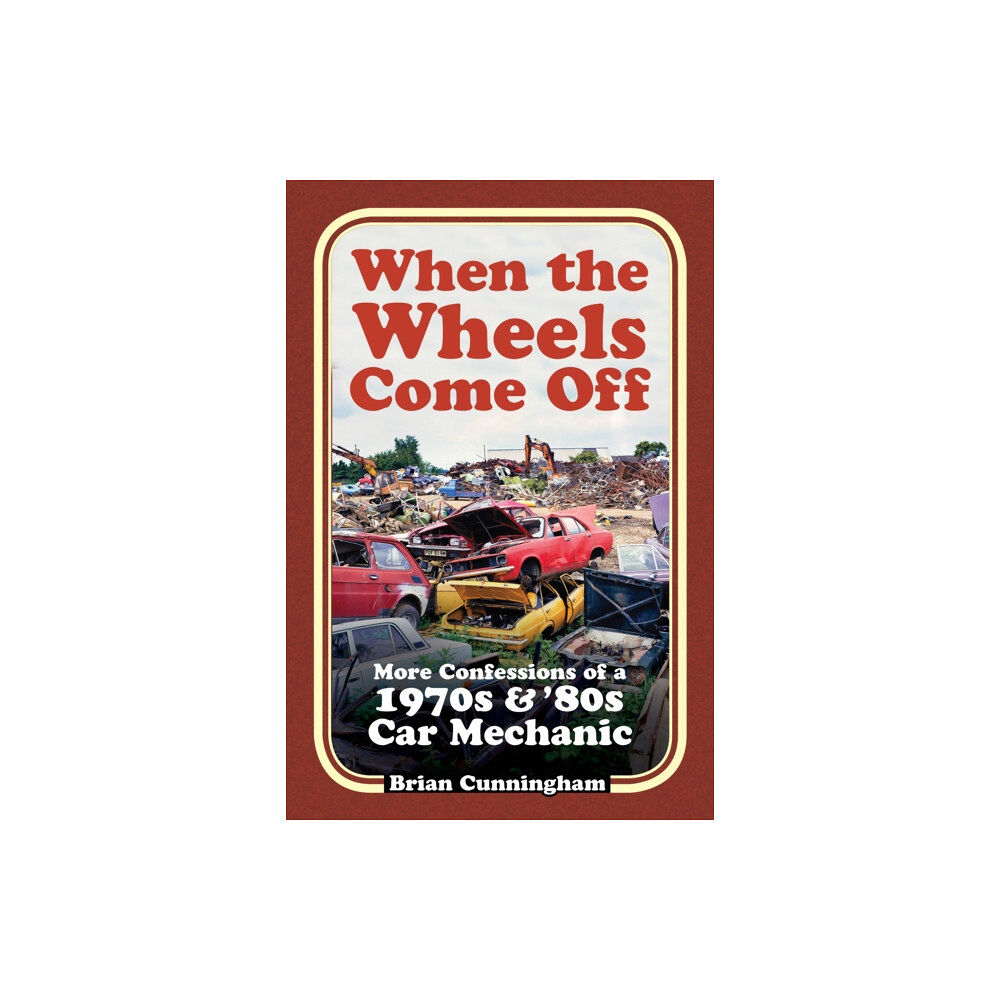 The History Press Ltd When the Wheels Come Off (häftad, eng)