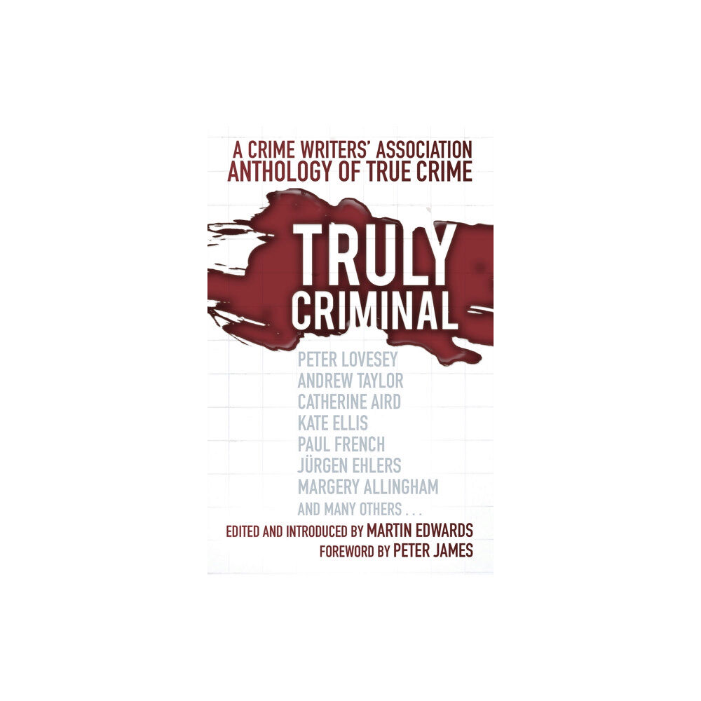 The History Press Ltd Truly Criminal (häftad, eng)