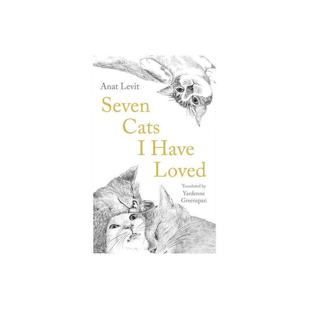 Profile Books Ltd Seven Cats I Have Loved (inbunden, eng)