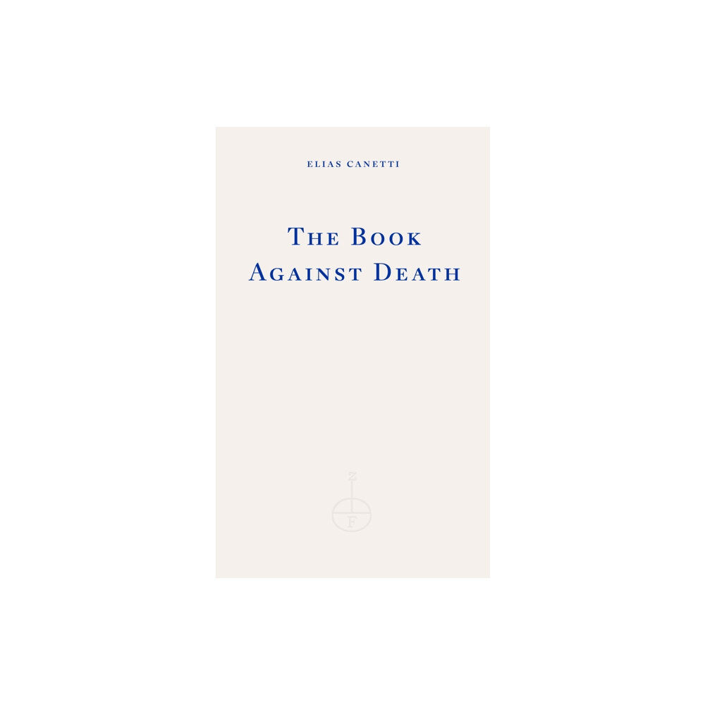 Fitzcarraldo Editions The Book Against Death (häftad, eng)