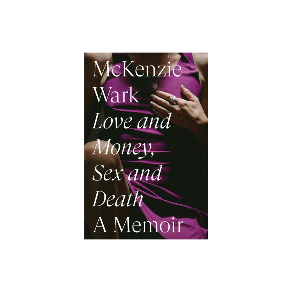 Verso Books Love and Money, Sex and Death (inbunden, eng)