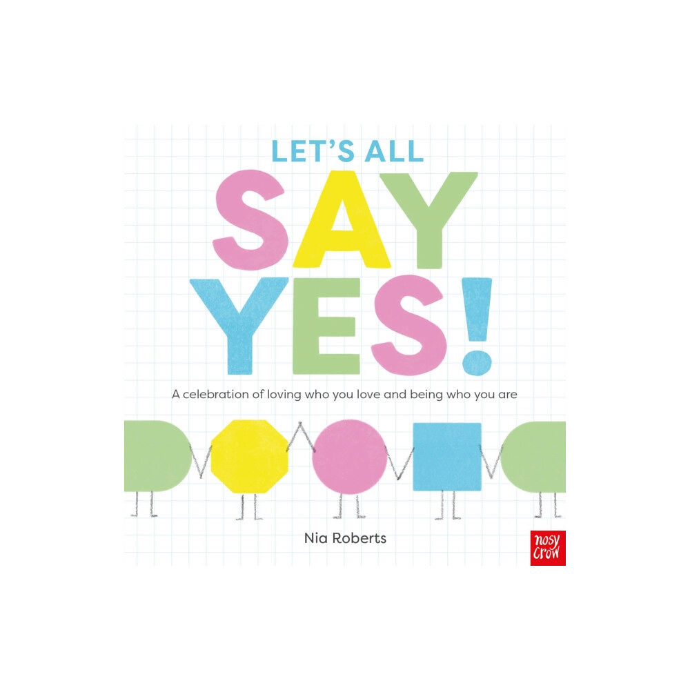 Nosy Crow Ltd Let's All Say Yes! (häftad, eng)