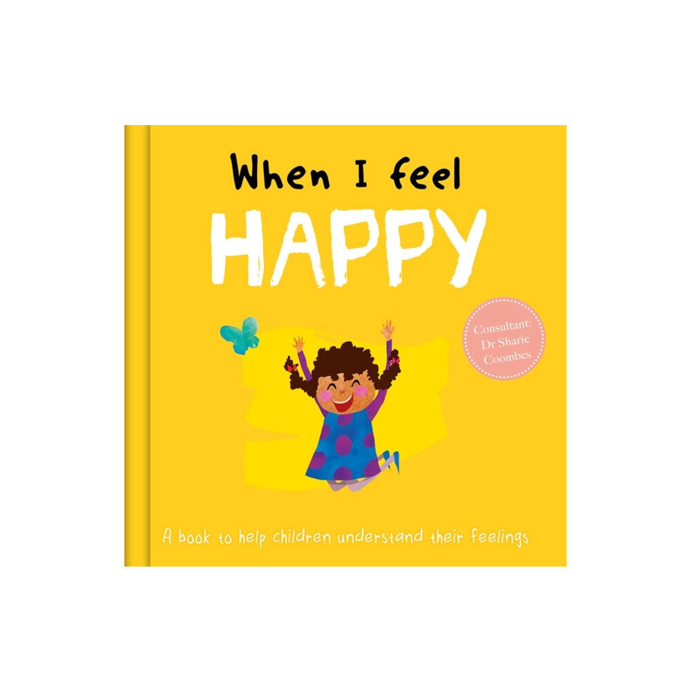 Bonnier Books Ltd When I Feel Happy (inbunden, eng)