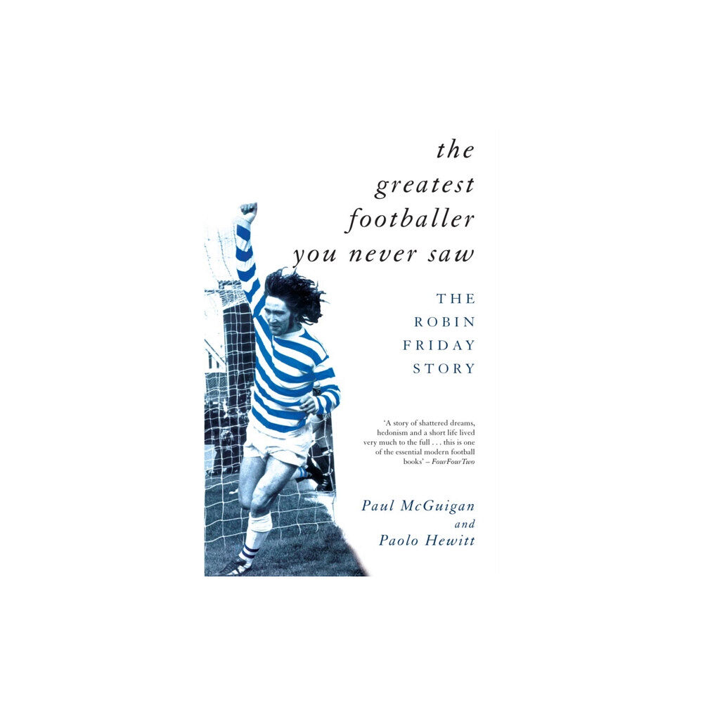 Transworld publishers ltd The Greatest Footballer You Never Saw (häftad, eng)
