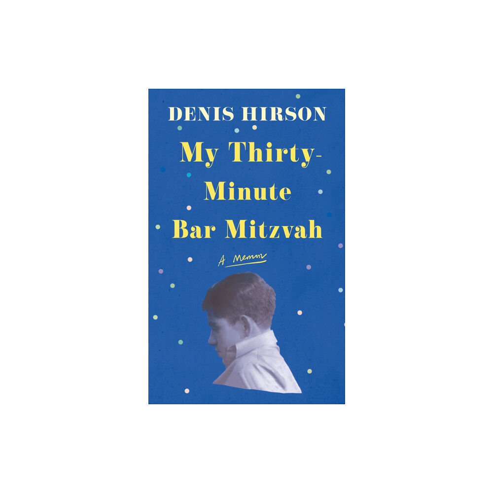 Pushkin Press My Thirty-Minute Bar Mitzvah (häftad, eng)