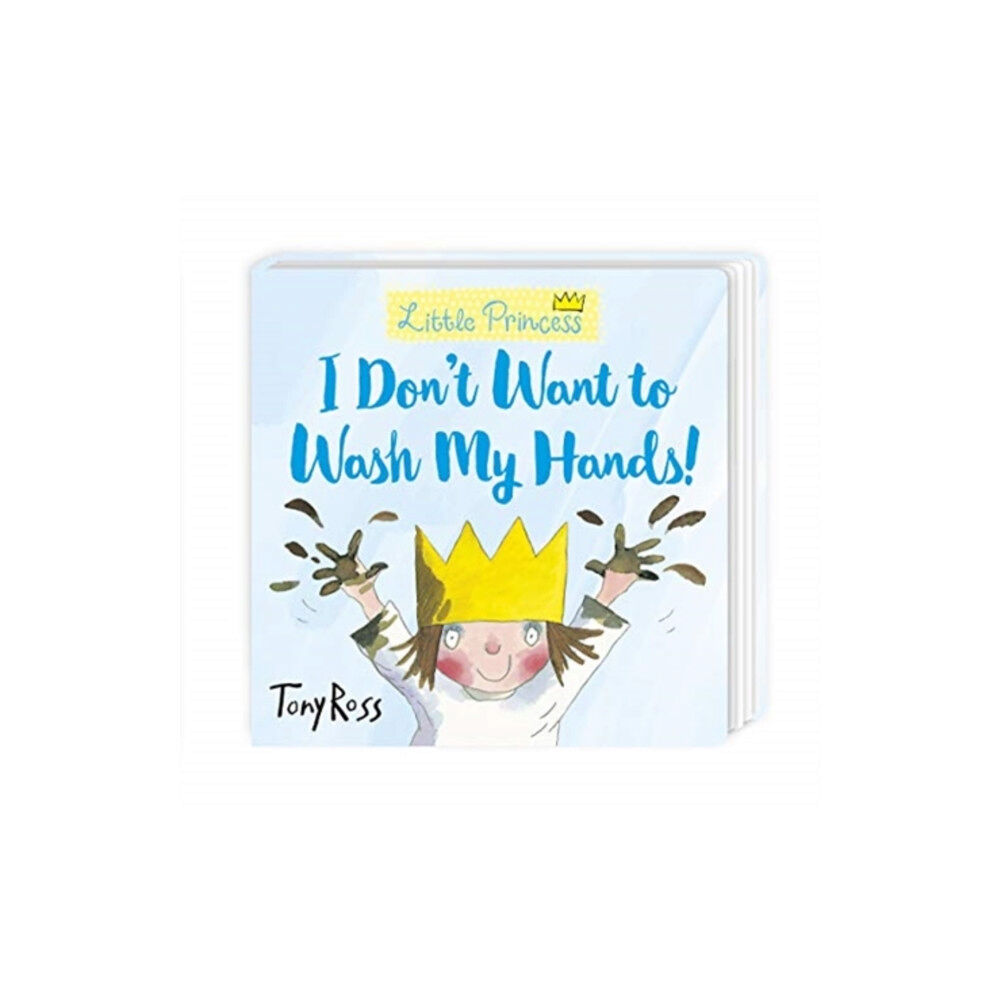 Andersen Press Ltd I Don't Want to Wash My Hands! (bok, board book, eng)