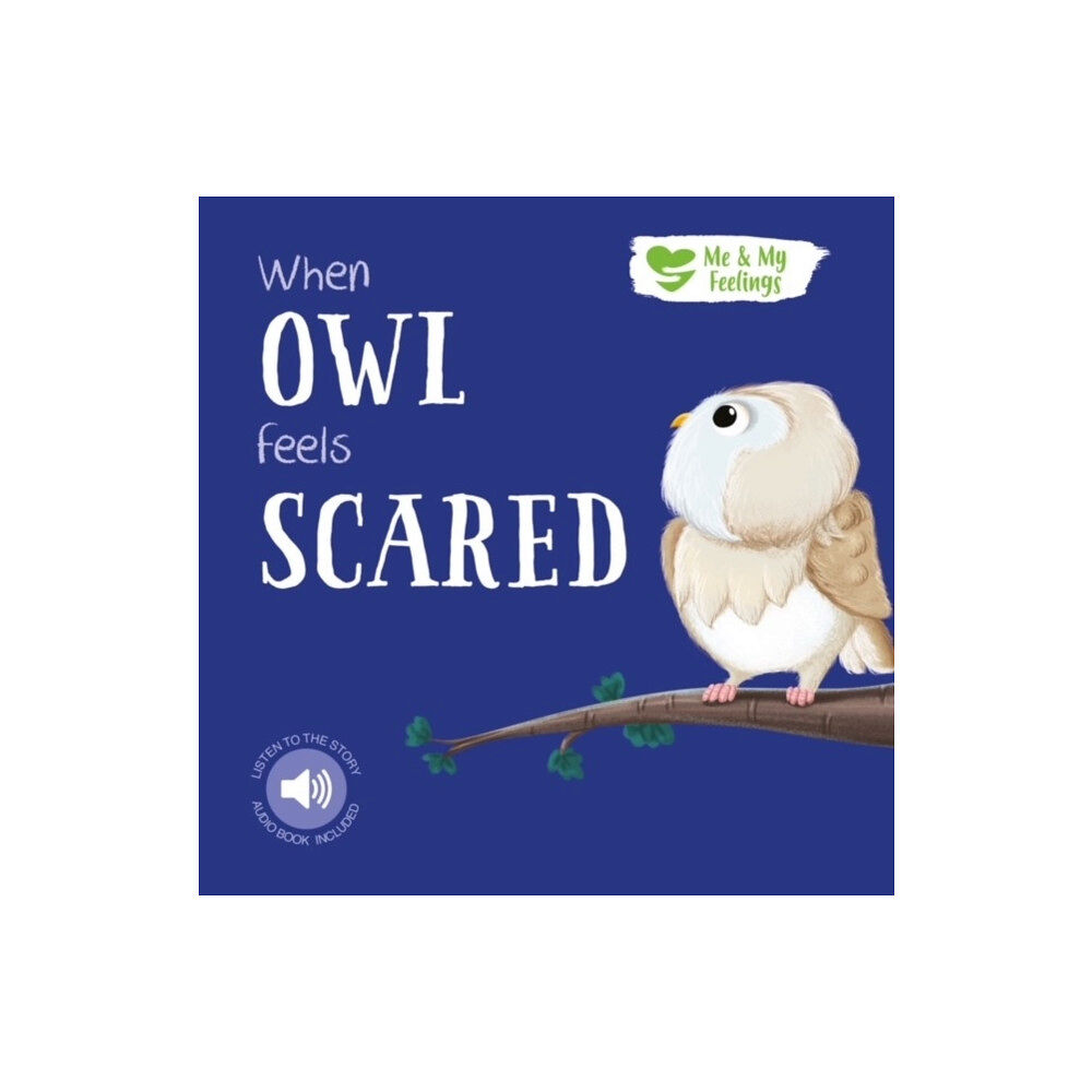 North Parade Publishing When Owl Feels Scared (bok, board book, eng)
